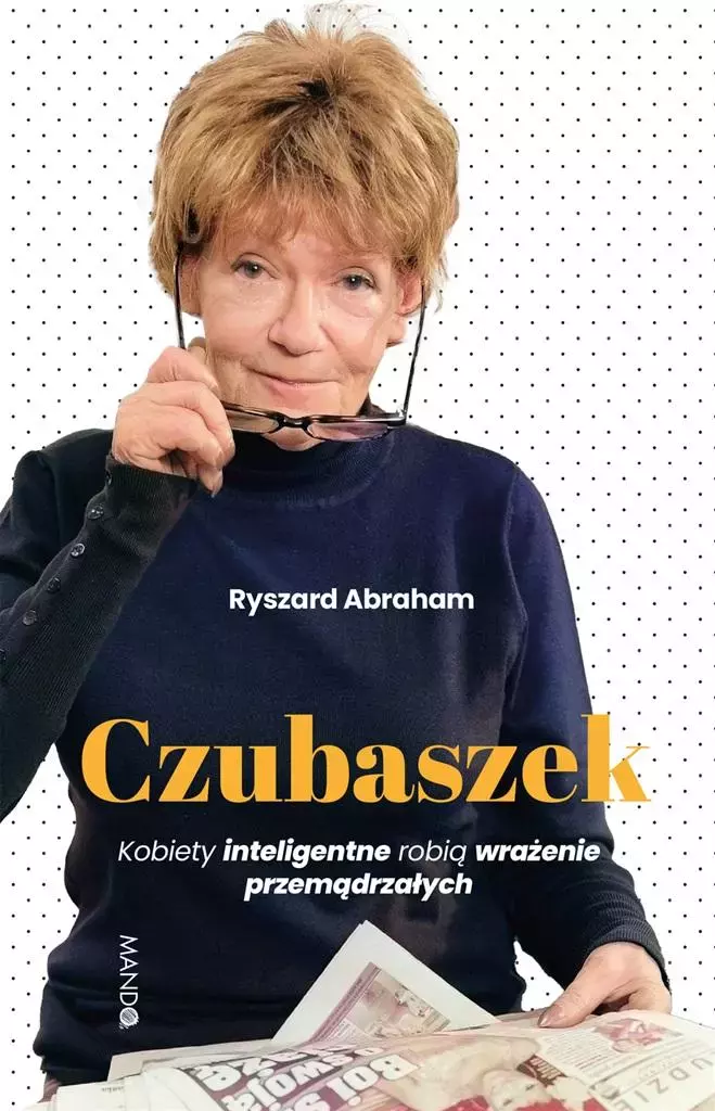 Czubaszek. Kobiety inteligentne robią wrażenie... - Książki