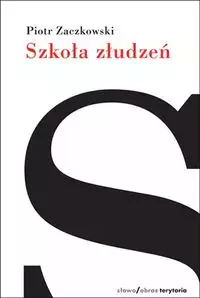 Szkoła złudzeń - Książki
