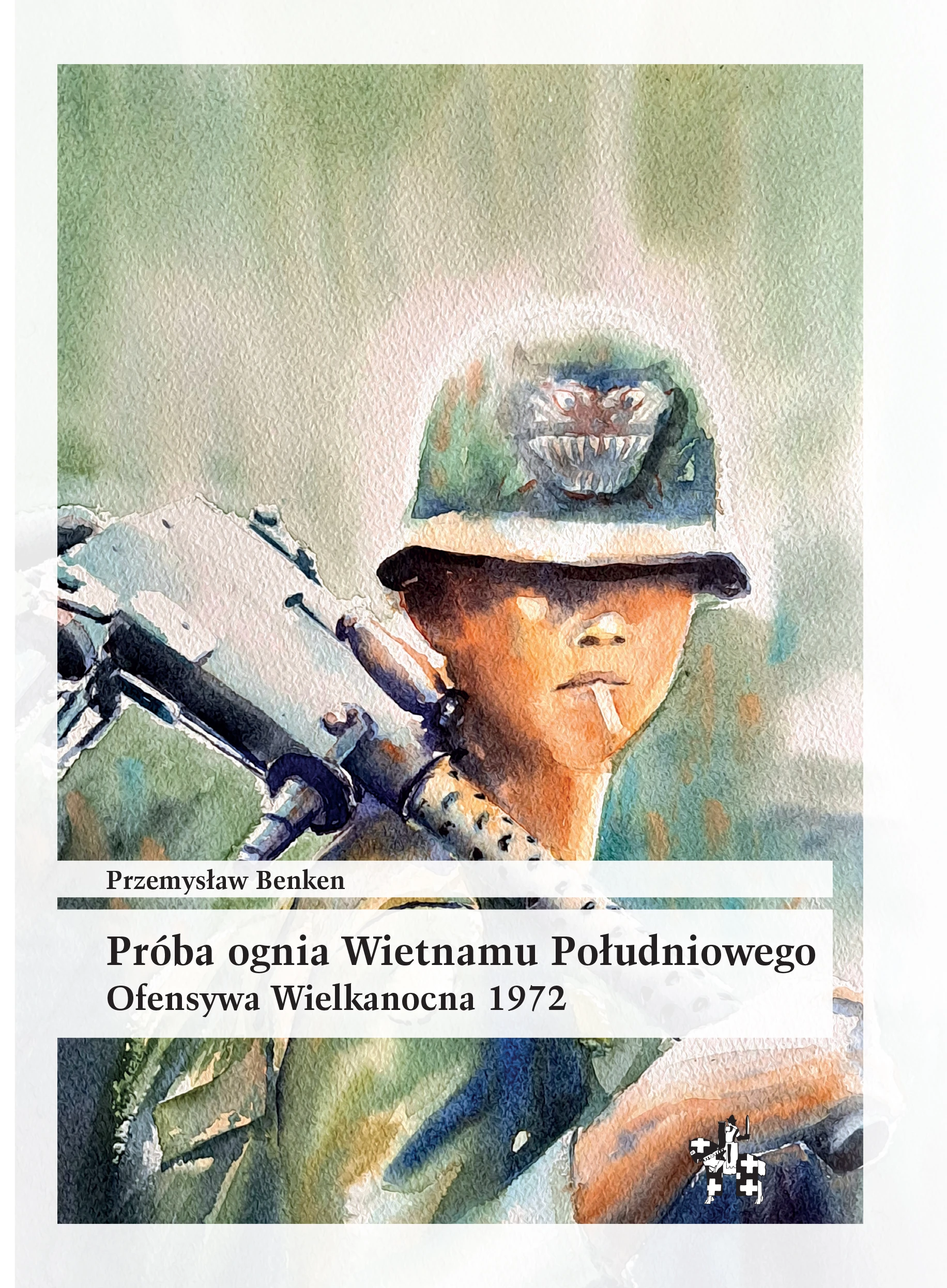 Próba ognia Wietnamu Południowego. Ofensywa Wielkanocna 1972 - Książki