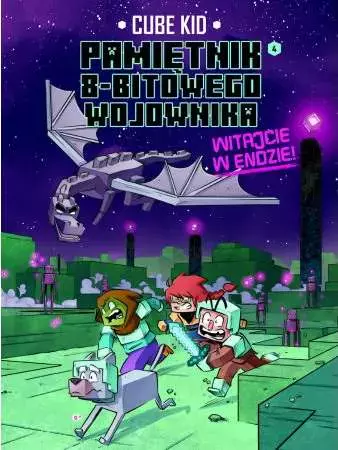 Pamiętnik 8-bitowego wojownika. Tom 4. Witaj w Endzie! - Książki