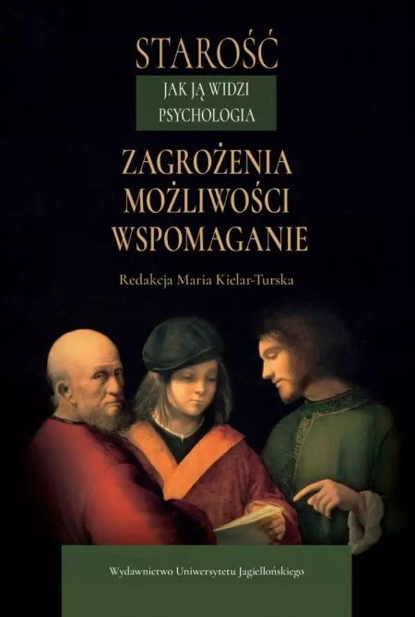 Starość jak ją widzi psychologia - Książki