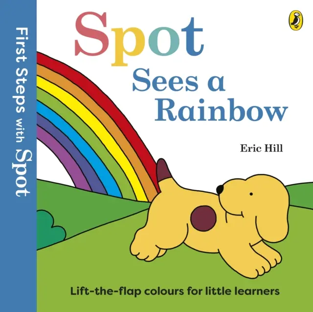 First Steps with Spot. Spot Sees a Rainbow - Książki