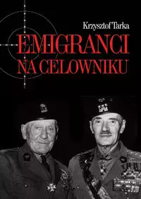Emigranci na celowniku - Książki