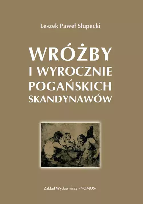 Wróżby i wyrocznie pogańskich Skandynawów - Książki