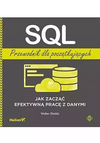 SQL. Przewodnik dla początkujących - Książki