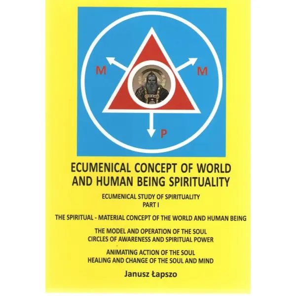 Ecumenical Concept of World and Human Being Spirituality - Książki