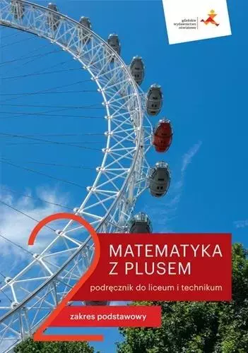 Matematyka z plusem. Podręcznik do liceum i technikum. Część 2. Zakres podstawowy - Książki