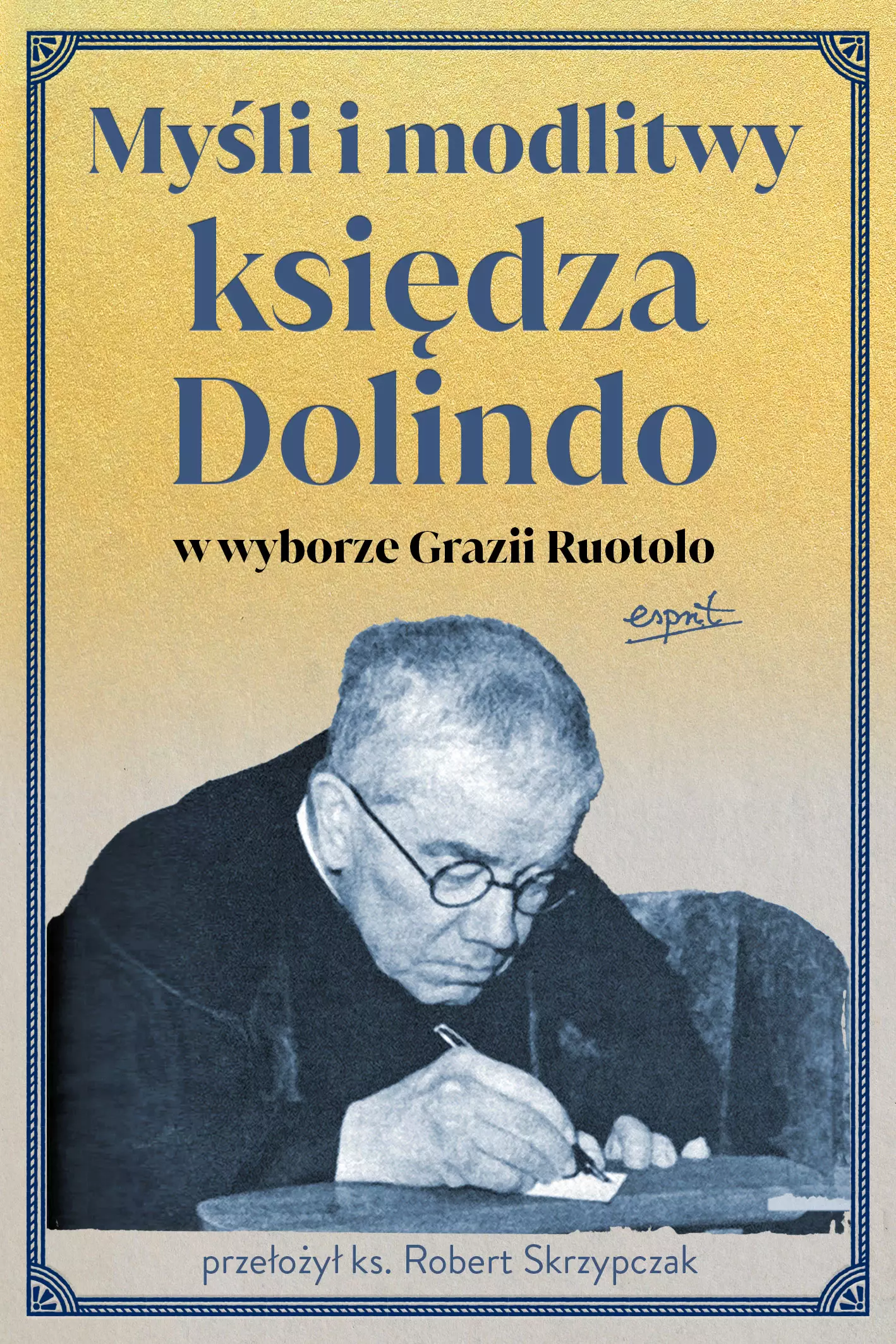 Myśli i modlitwy księdza Dolindo w wyborze Grazii Ruotolo - Książki