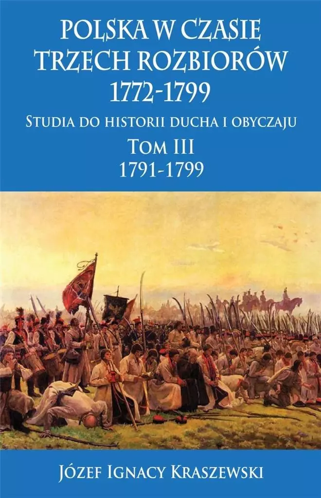 Polska w czasie trzech rozbiorów 1772-1799 T.3 w.2 - Książki