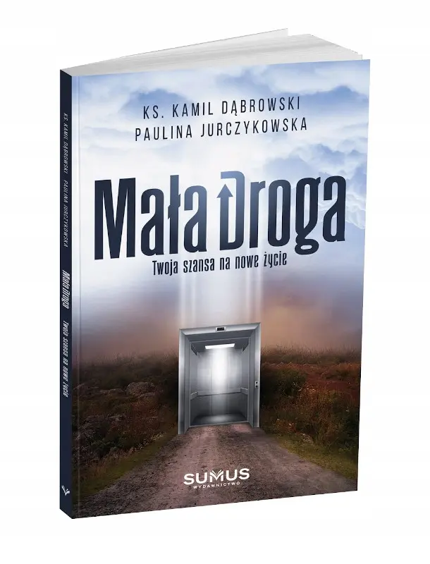 Mała droga. Twoja szansa na nowe życie - Książki