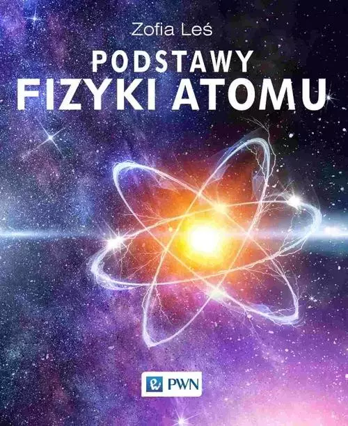 Podstawy fizyki atomu - Książki