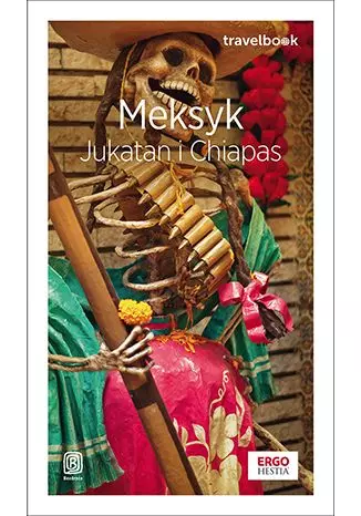 Meksyk. Jukatan i Chiapas. Travelbook wyd. 3 - Książki