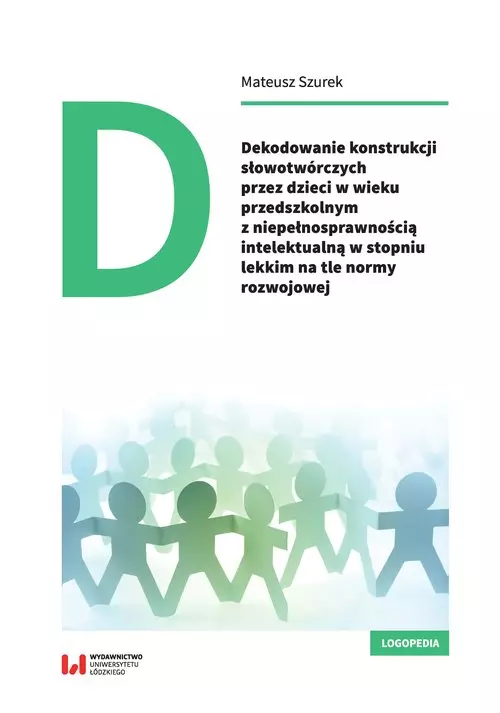 Dekodowanie konstrukcji słowotwórczych przez dzieci w wieku przedszkolnym z niepełnosprawnością intelektualną - Książki