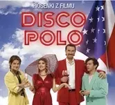 Disco Polo. Piosenki z filmu, CD - Muzyka