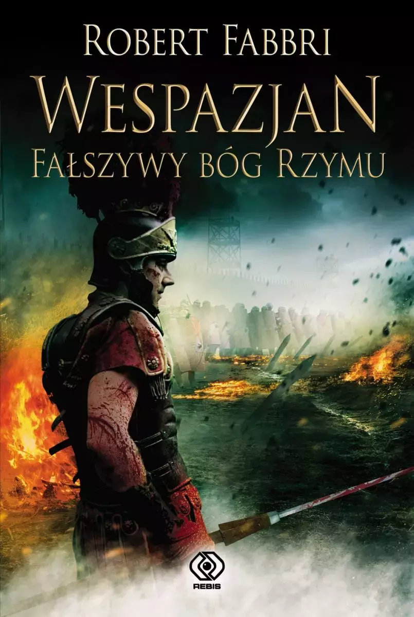 Wespazjan. Tom 3. Fałszywy bóg Rzymu - Książki