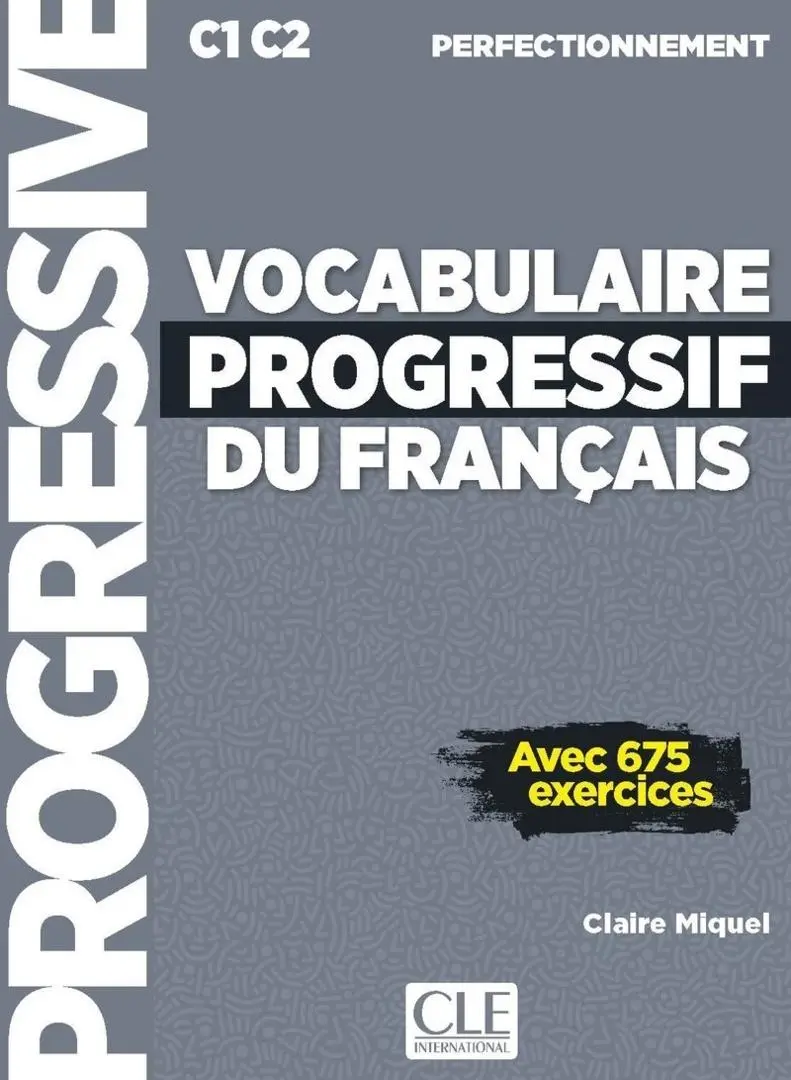 Vocabulaire progressif C1/C2 książka+ebook+online - Książki