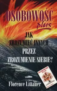 Osobowość plus. Jak zrozumieć innych przez zrozumienie siebie? - Książki