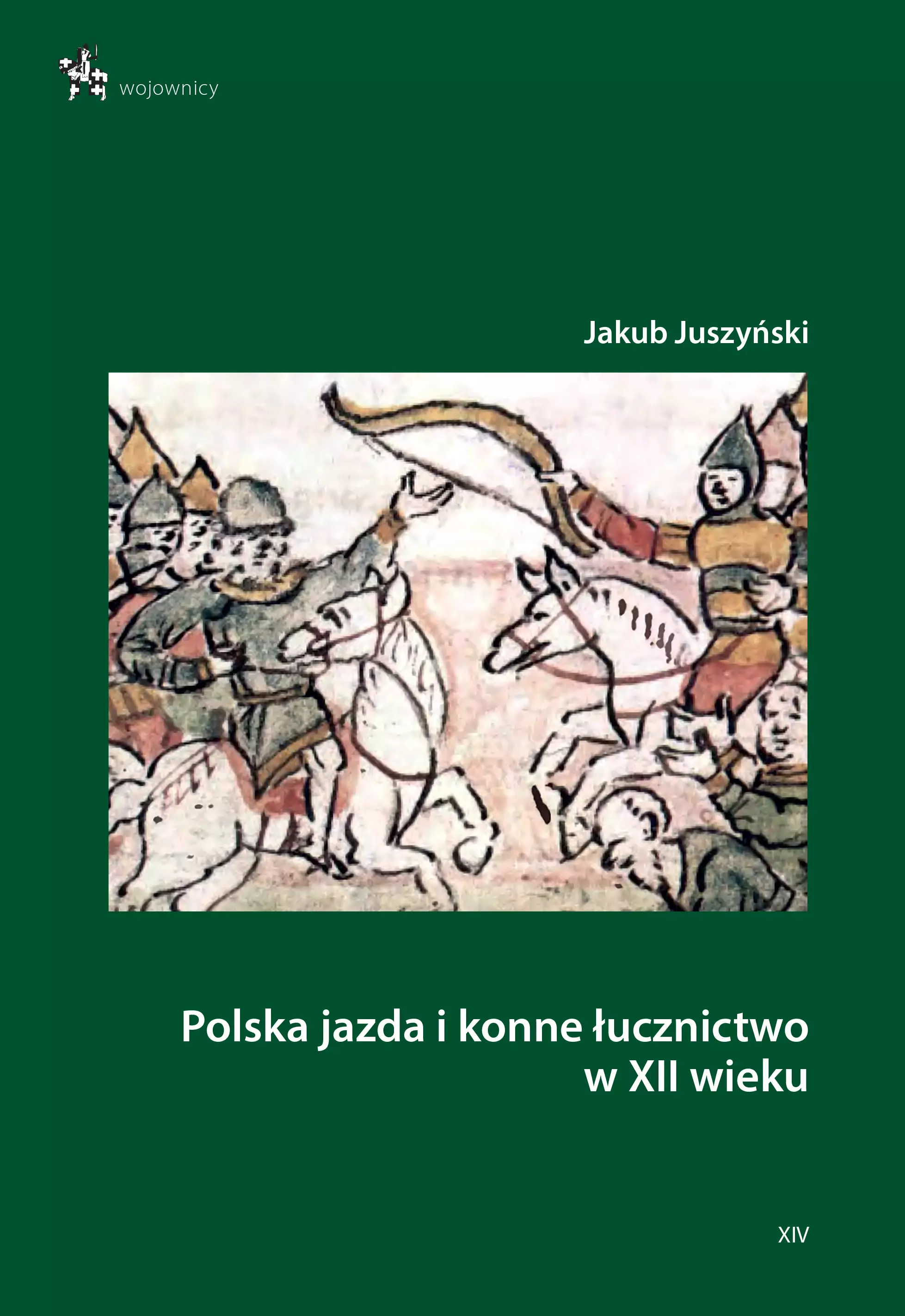 Polska jazda i konne łucznictwo w XII wieku - Książki
