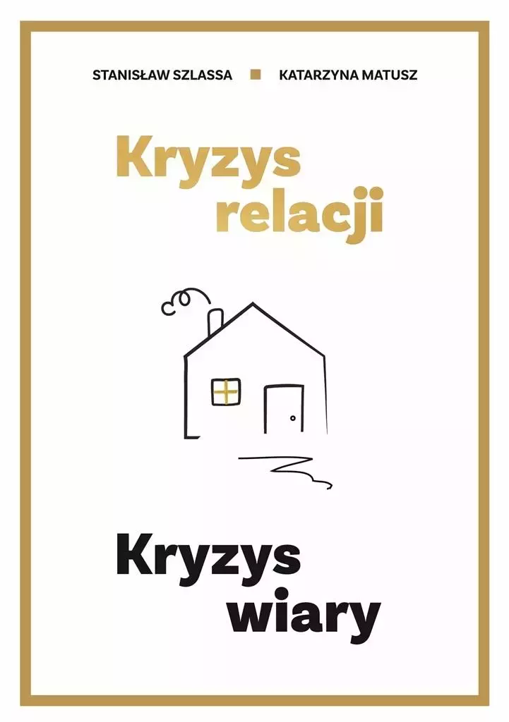 Kryzys relacji. Kryzys wiary - Książki