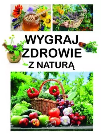 Wygraj zdrowie z naturą - Książki