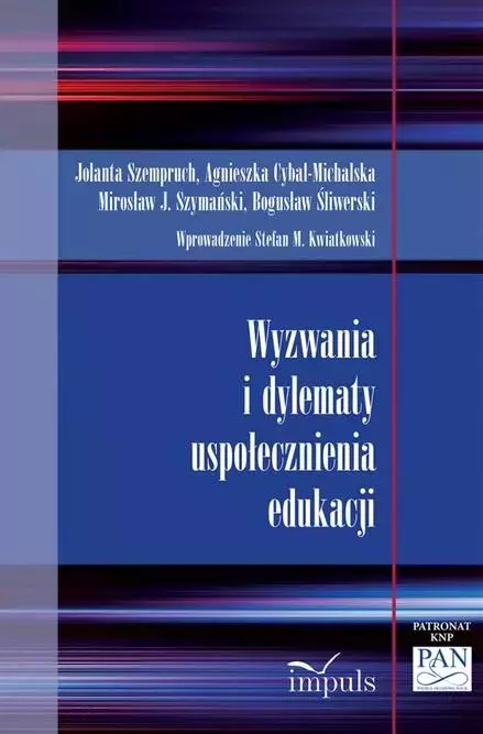 Wyzwania i dylematy uspołecznienia edukacji - Książki