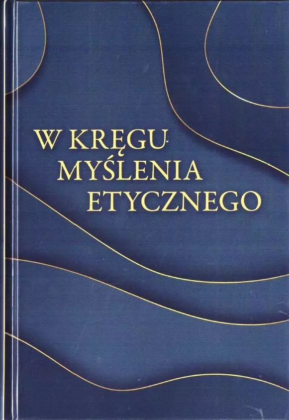 W kręgu myślenia etycznego - Książki