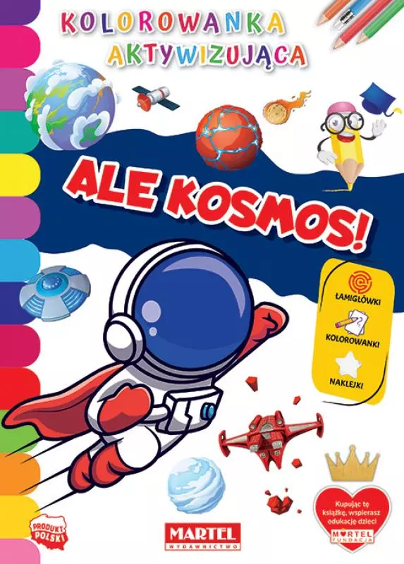 Kolorowanka aktywizująca z naklejkami. Ale kosmos! - Książki