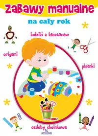Zabawy manualne na cały rok - Książki
