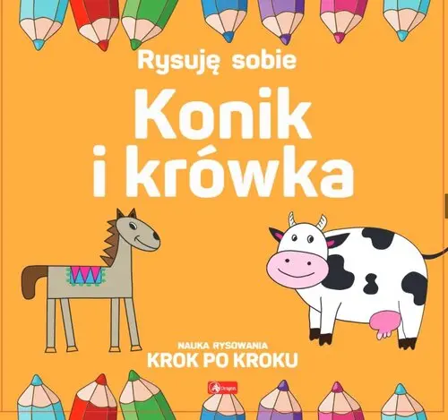 Rysuję sobie. Konik i krówka - Książki