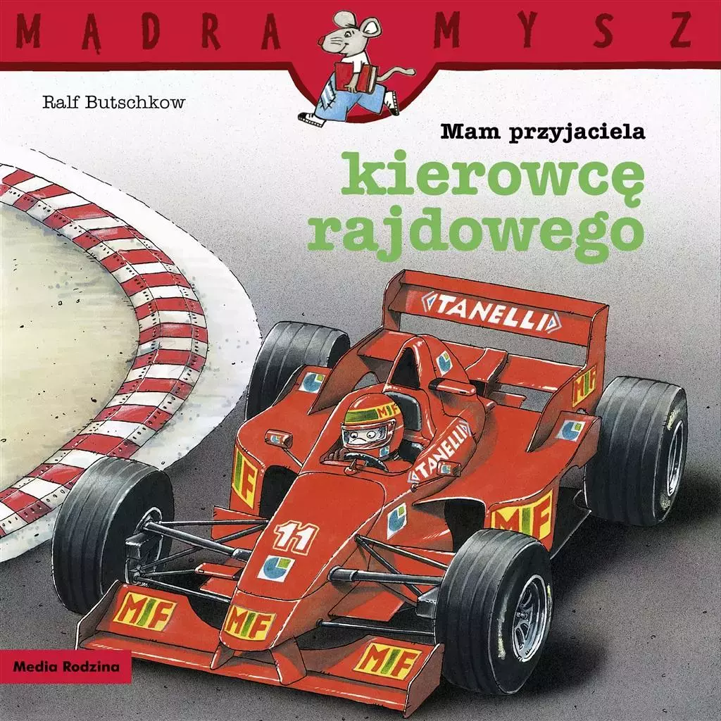 Mądra Mysz. Mam przyjaciela kierowcę rajdowego - Książki