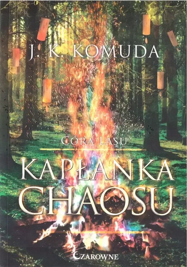 Córa lasu T.2 Kapłanka chaosu - Książki