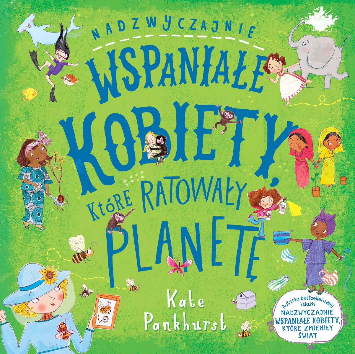 Nadzwyczajnie wspaniałe kobiety, które ratowały planetę - Książki