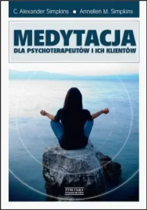 Medytacja dla psychoterapeutów i ich klientów - Książki