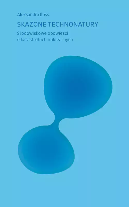 Skażone technonatury. - Książki
