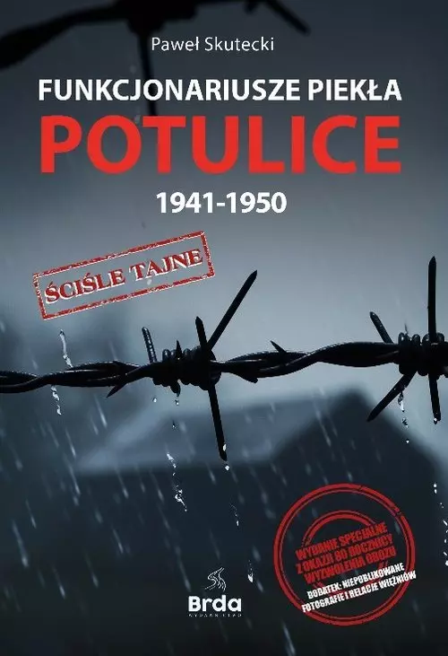 Funkcjonariusze piekła Potulice 1941-1950 - Książki