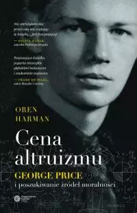 Cena altruizmu. George Price i poszukiwanie źródeł moralności - Książki