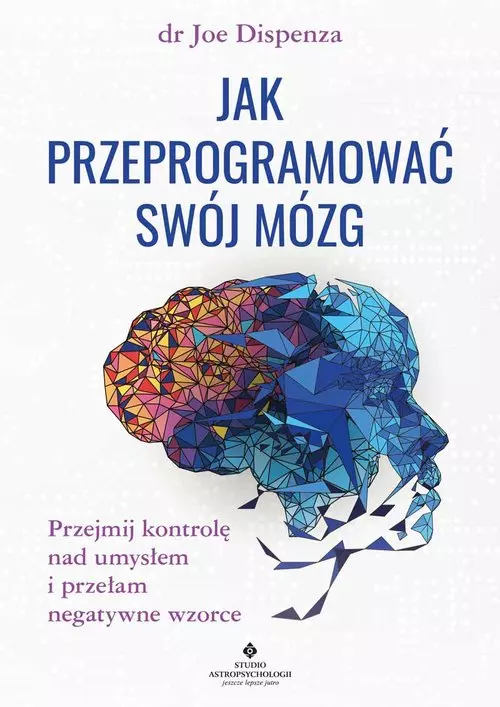 Jak przeprogramować swój mózg - Książki