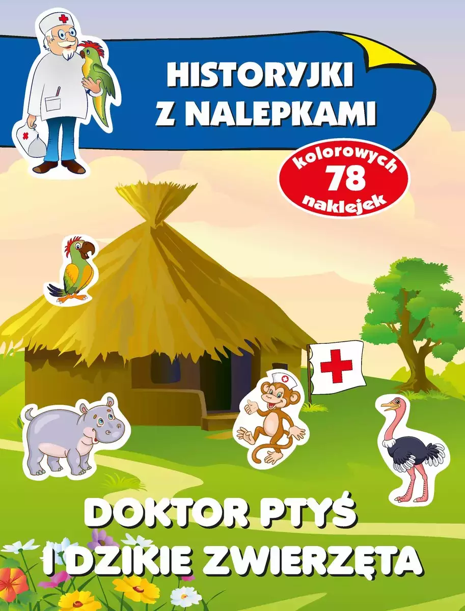 Doktor Ptyś i dzikie zwierzęta. Historyjki z nalepkami - Książki