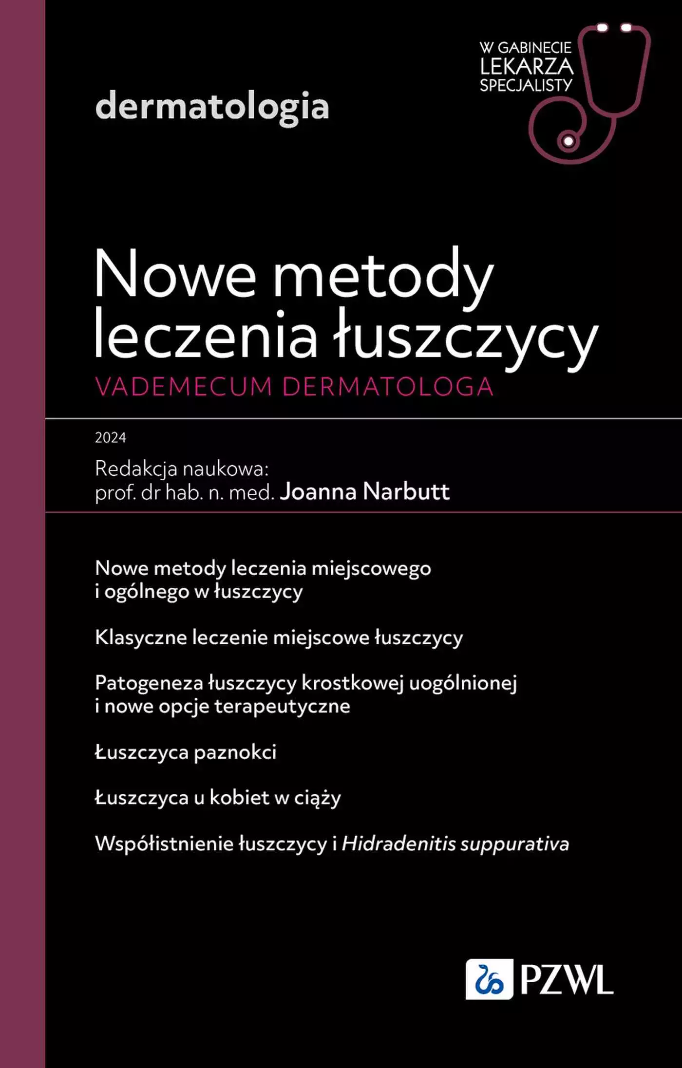 Nowe metody leczenia łuszczycy. Vademecum dermatologa. W gabinecie lekarza specjalisty - Książki
