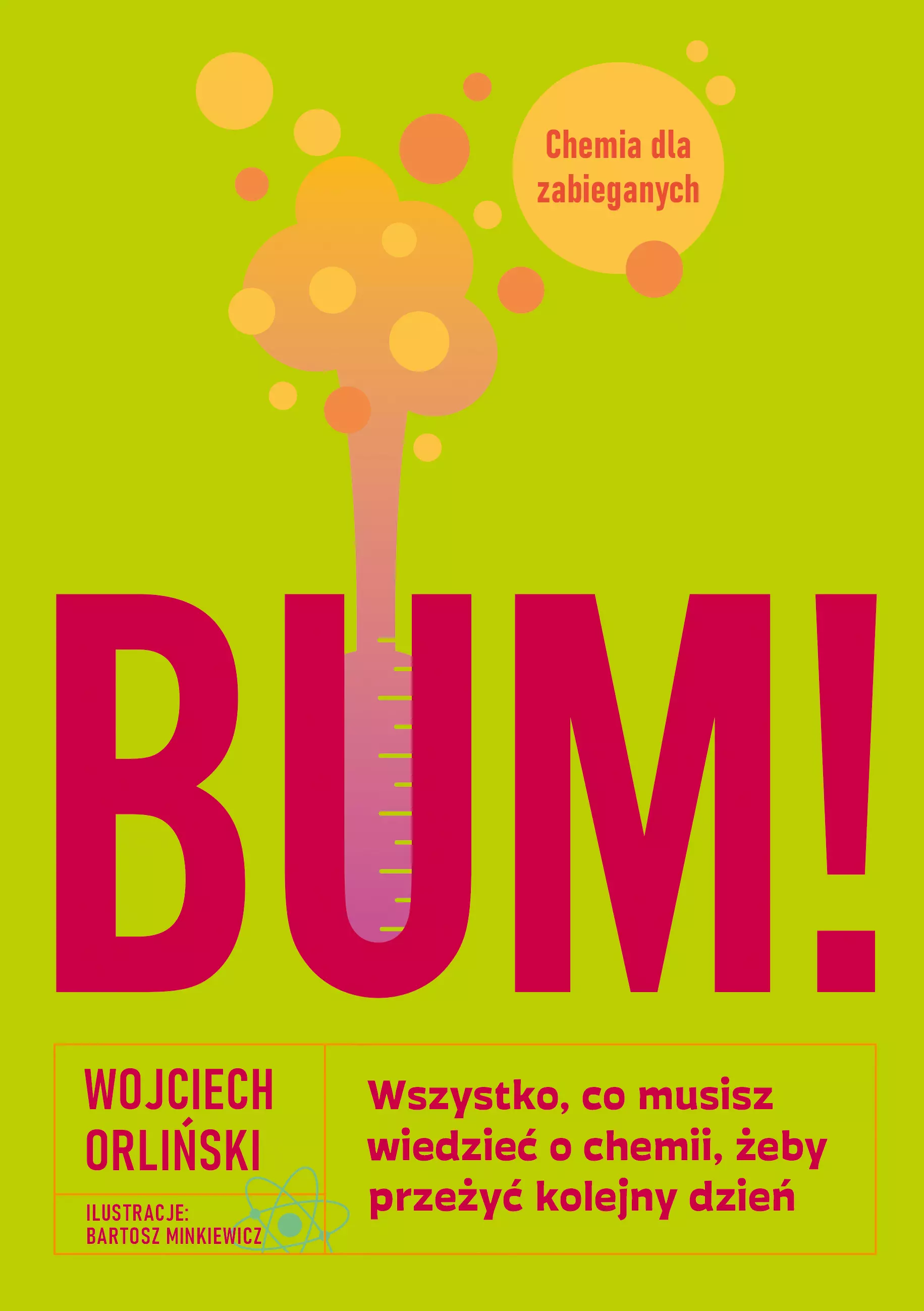 BUM! Wszystko, co musisz wiedzieć o chemii, żeby przeżyć kolejny dzień - Książki