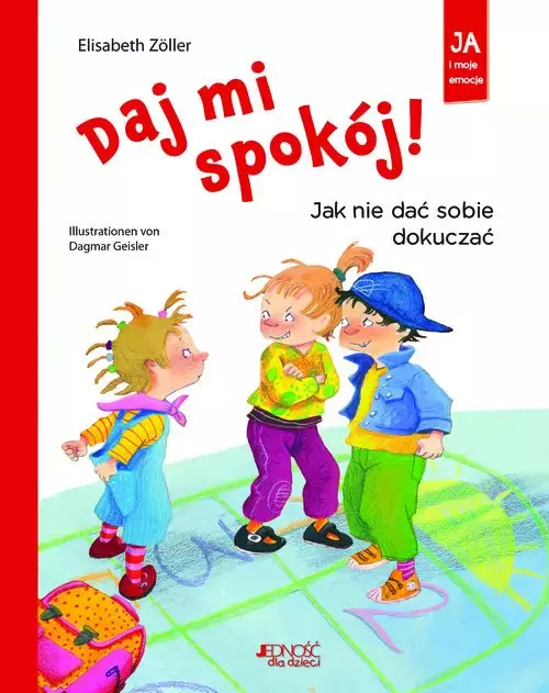Daj mi spokój! Jak nie dać sobie dokuczać - Książki