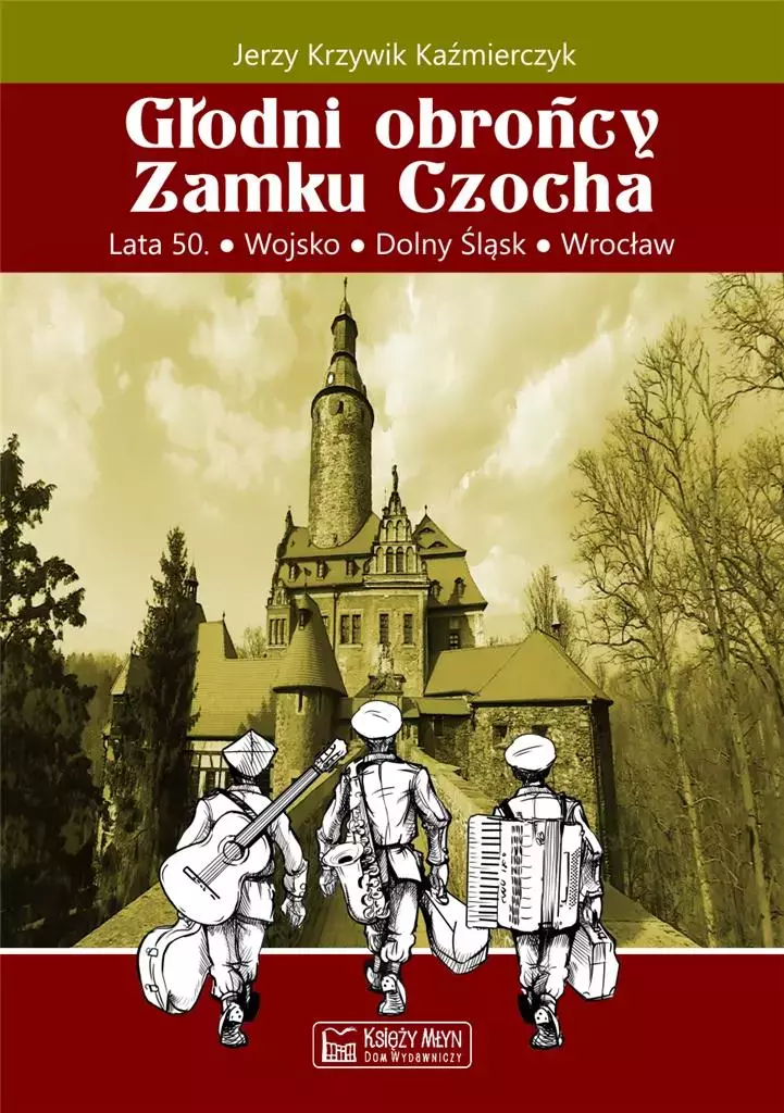 Głodni obrońcy Zamku Czocha - Książki