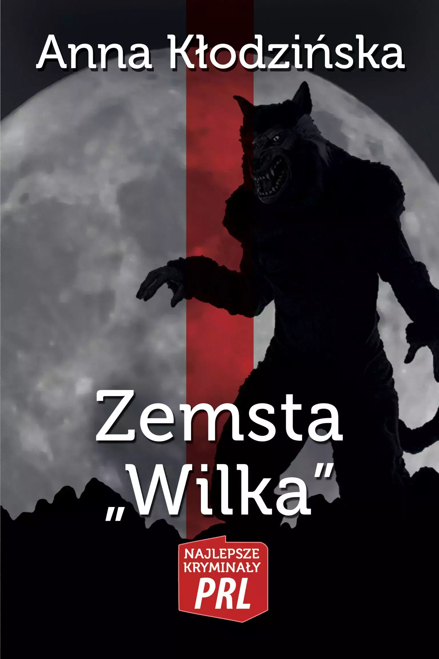 Najlepsze kryminały PRL. Tom 32. Zemsta „Wilka” - Książki