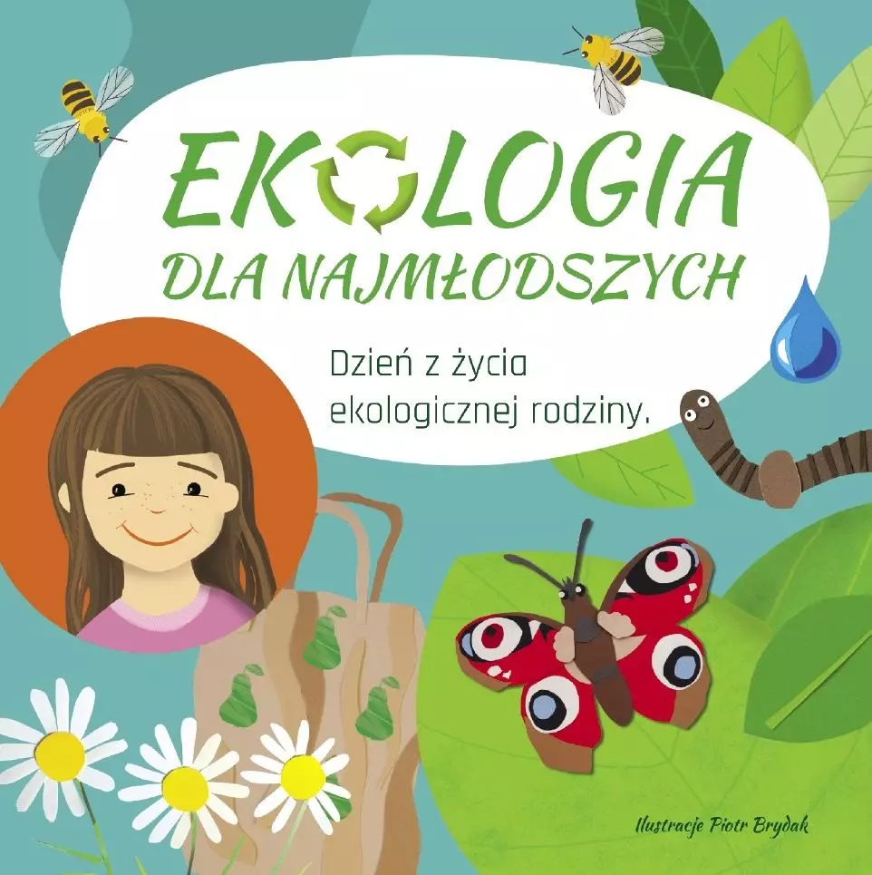Ekologia dla najmłodszych. Dzień z życia ekologicznej rodziny - Książki