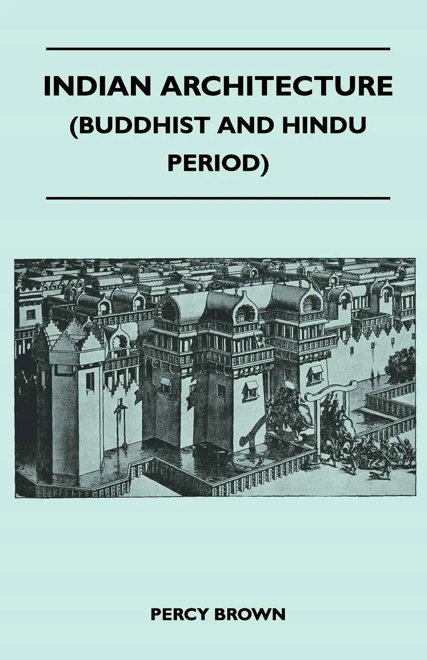 Indian Architecture (Buddhist and Hindu Period) - Książki