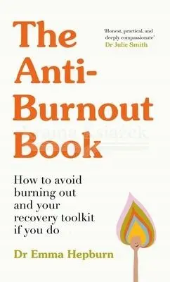 The Anti-Burnout Book: How to Avoid Burnout and Your Recovery Toolkit if You Do - Książki