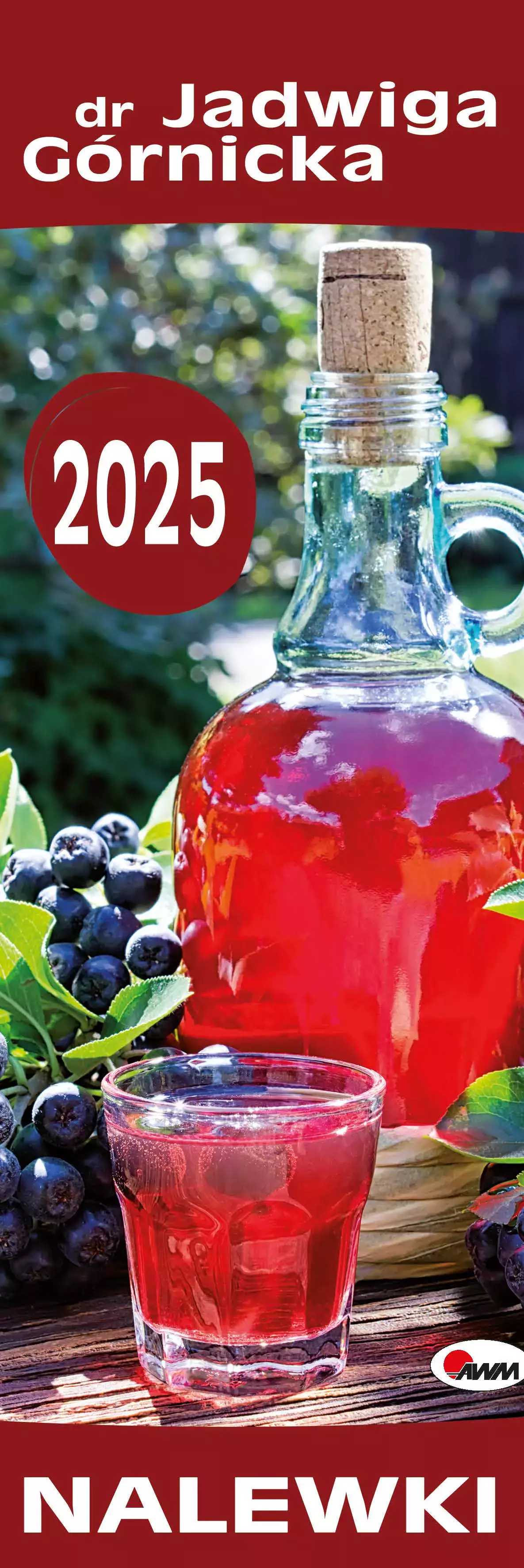 Kalendarz 2025 paskowy Nalewki - Książki