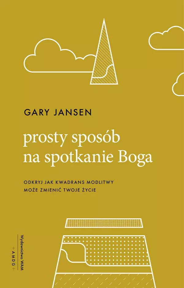 Prosty sposób na spotkanie Boga. Odkryj jak kwadrans modlitwy może zmienić twoje życie - Książki