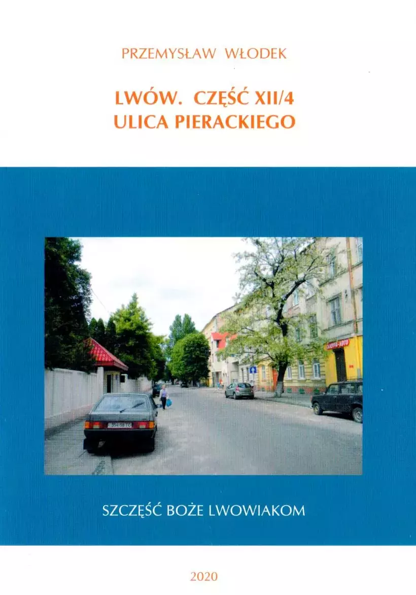 Lwów. Część XII/4. Ulica Pierackiego - Książki