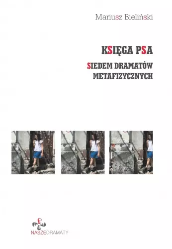 Księga Psa. Siedem dramatów metafizycznych - Książki